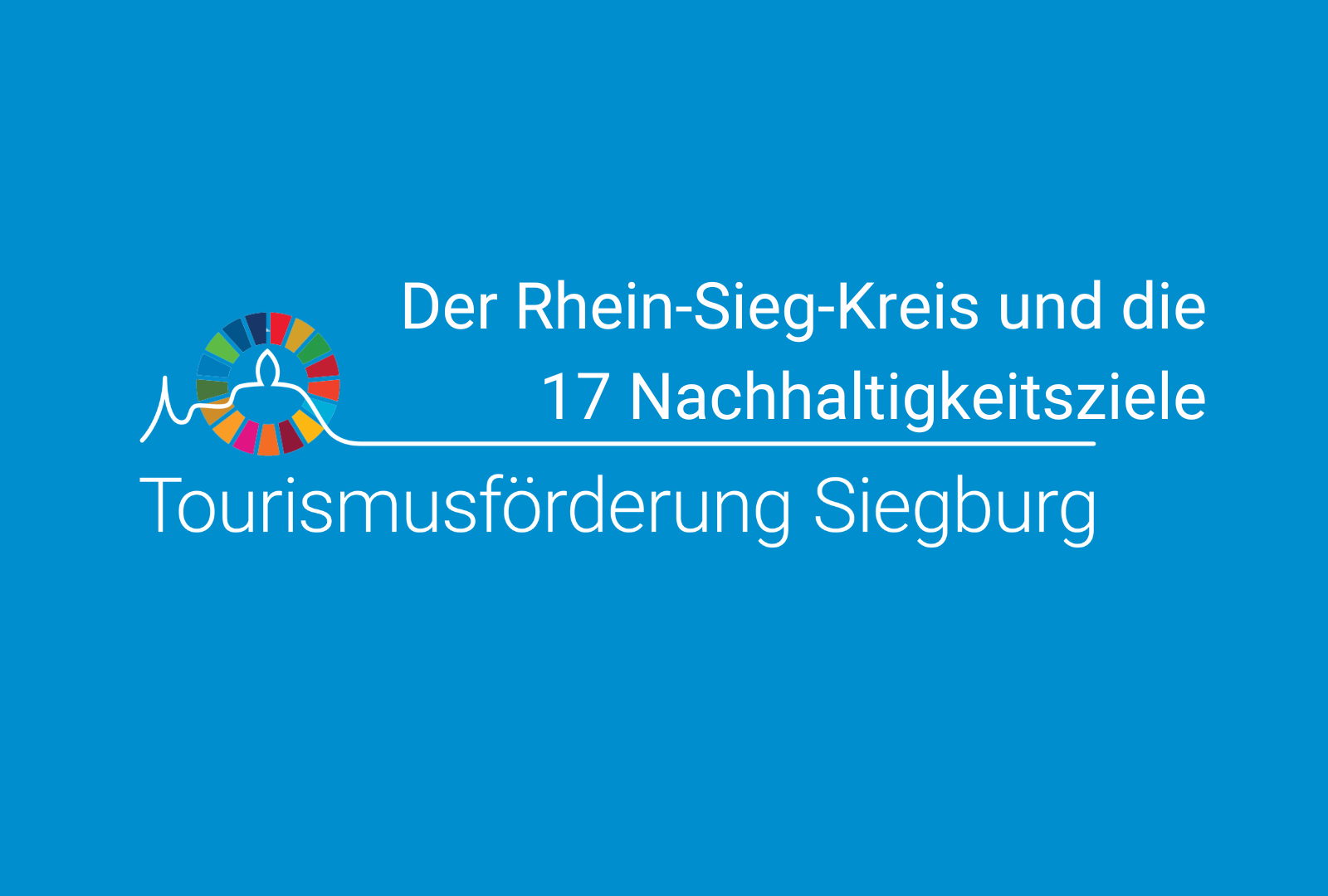 Logo: der Rhein-Sieg-Kreis und die 17 Nachhaltigkeitsziele, Tourismusförderung Siegburg